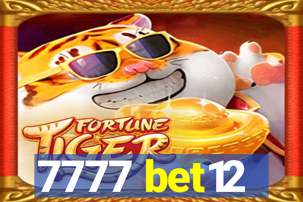 7777 bet12